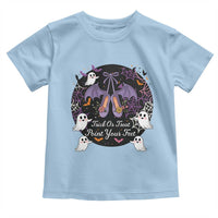Trick Or Treat Point Your Feet Toddler T Shirt Funny Halloween Ballet Gift - Wonder Print Shop