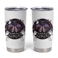 Trick Or Treat Point Your Feet Tumbler Cup Funny Halloween Ballet Gift