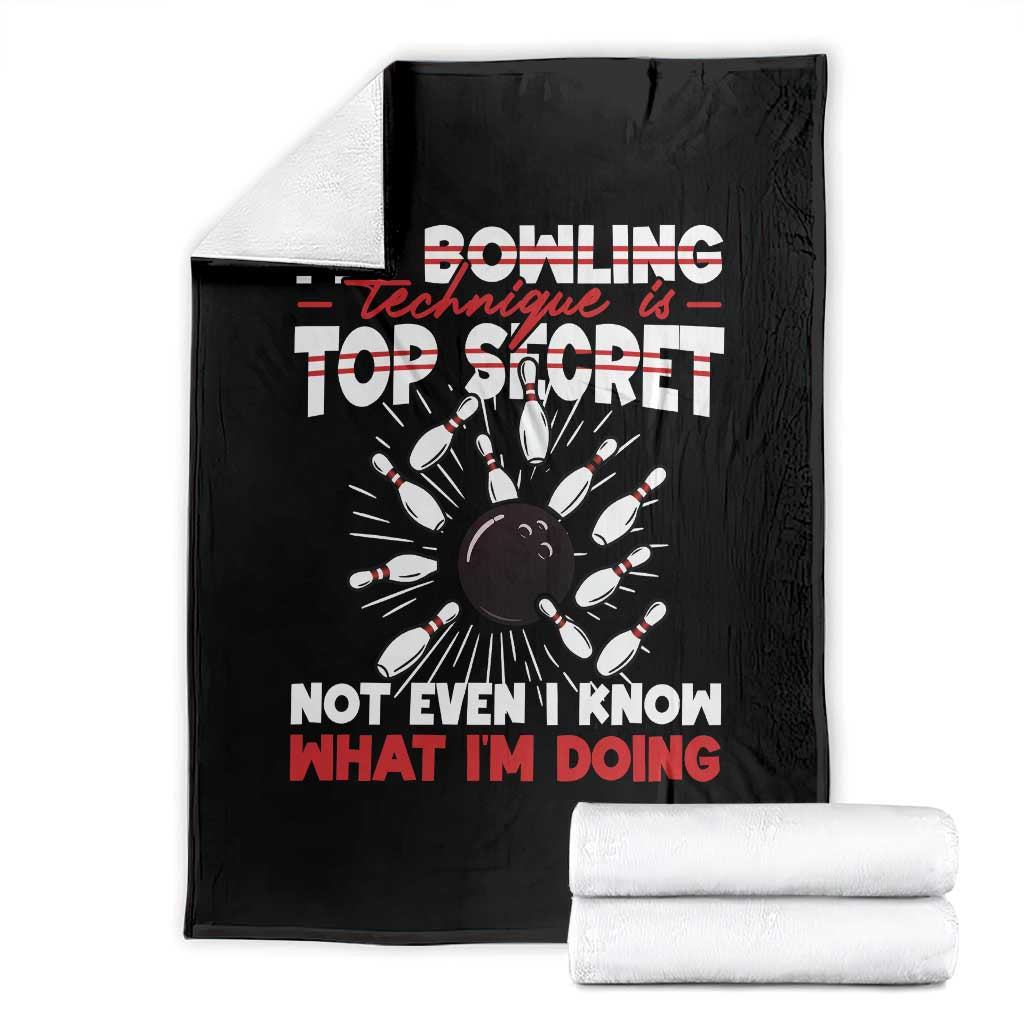 My Bowling Technique Is Top Secret Throw Blanket Funny Bowler Gift - Wonder Print Shop