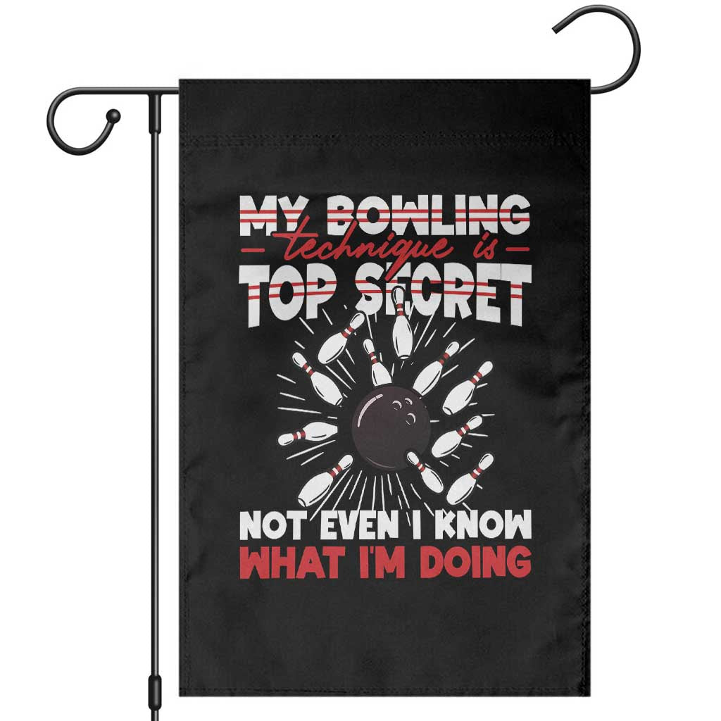My Bowling Technique Is Top Secret Garden Flag Funny Bowler Gift - Wonder Print Shop