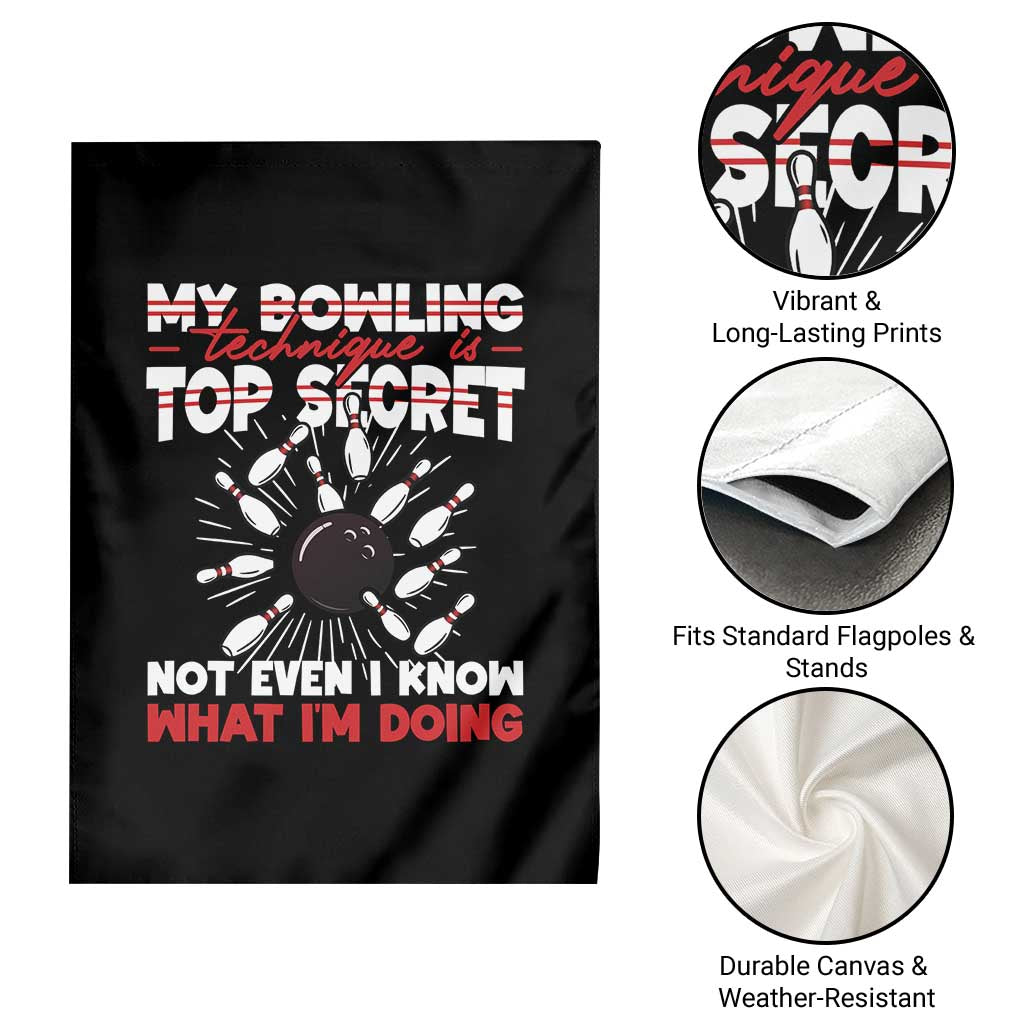 My Bowling Technique Is Top Secret Garden Flag Funny Bowler Gift - Wonder Print Shop