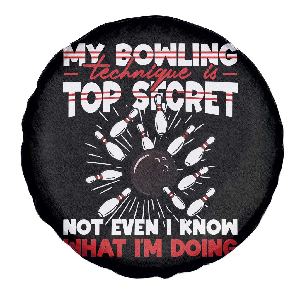 My Bowling Technique Is Top Secret Spare Tire Cover Funny Bowler Gift - Wonder Print Shop