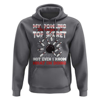 My Bowling Technique Is Top Secret Hoodie Funny Bowler Gift - Wonder Print Shop