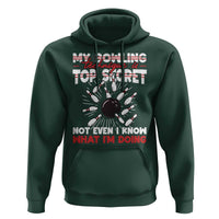 My Bowling Technique Is Top Secret Hoodie Funny Bowler Gift - Wonder Print Shop