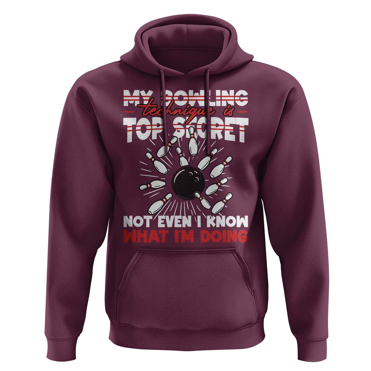 My Bowling Technique Is Top Secret Hoodie Funny Bowler Gift - Wonder Print Shop