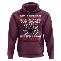 My Bowling Technique Is Top Secret Hoodie Funny Bowler Gift - Wonder Print Shop