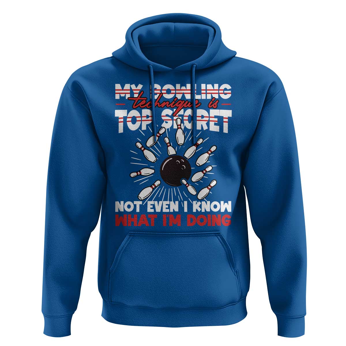 My Bowling Technique Is Top Secret Hoodie Funny Bowler Gift - Wonder Print Shop