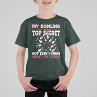 My Bowling Technique Is Top Secret T Shirt For Kid Funny Bowler Gift - Wonder Print Shop