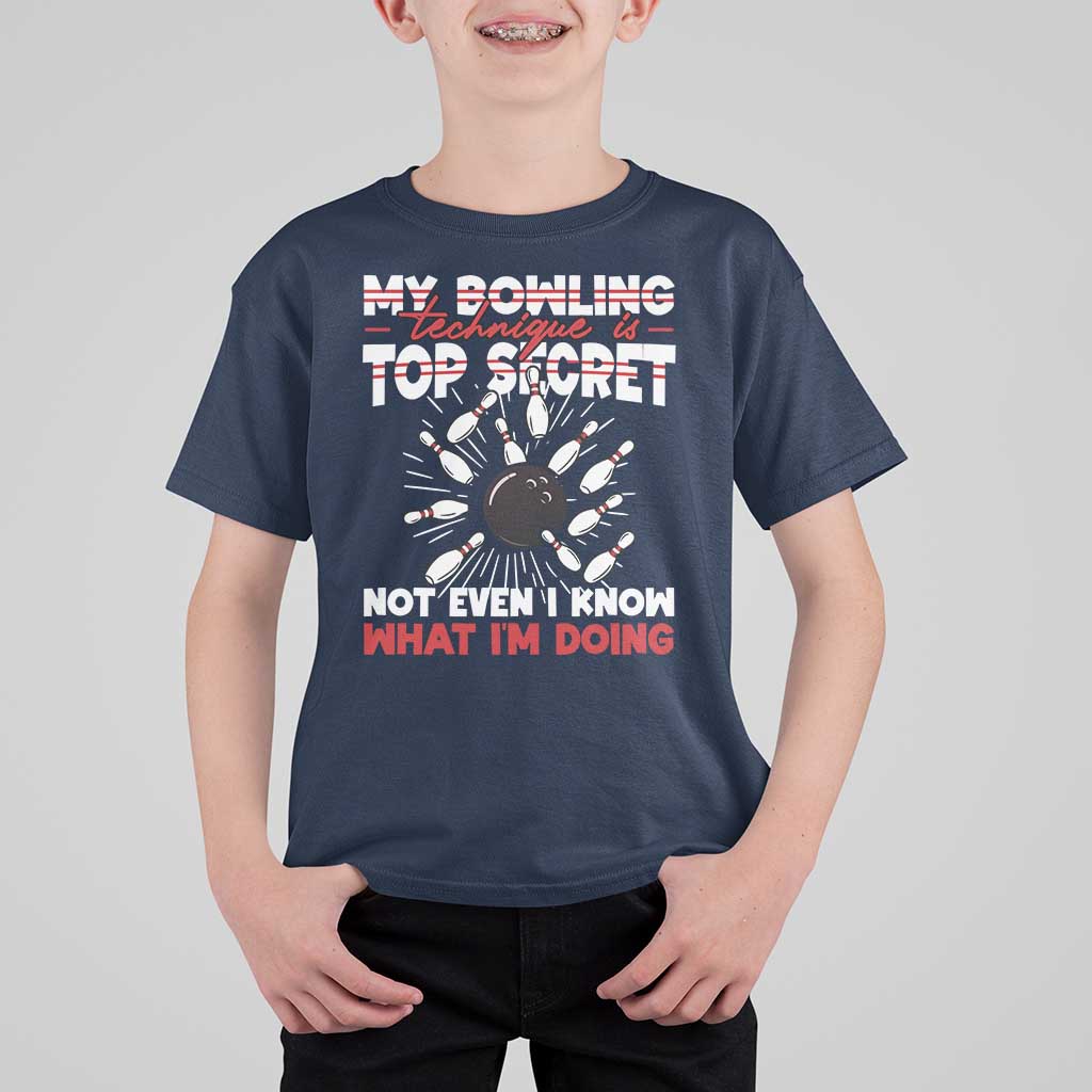 My Bowling Technique Is Top Secret T Shirt For Kid Funny Bowler Gift - Wonder Print Shop