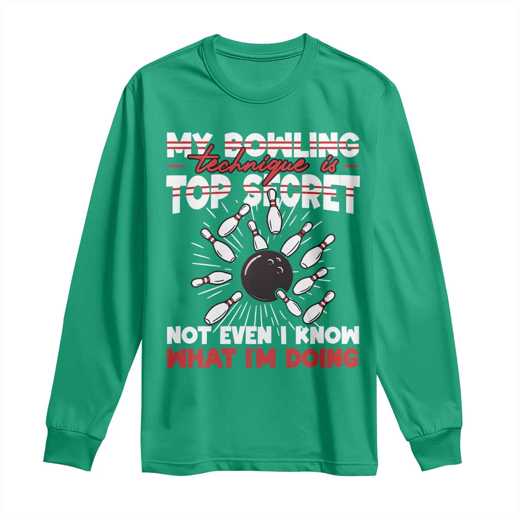 My Bowling Technique Is Top Secret Long Sleeve Shirt Funny Bowler Gift - Wonder Print Shop