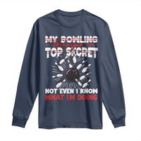 My Bowling Technique Is Top Secret Long Sleeve Shirt Funny Bowler Gift - Wonder Print Shop