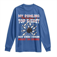 My Bowling Technique Is Top Secret Long Sleeve Shirt Funny Bowler Gift - Wonder Print Shop