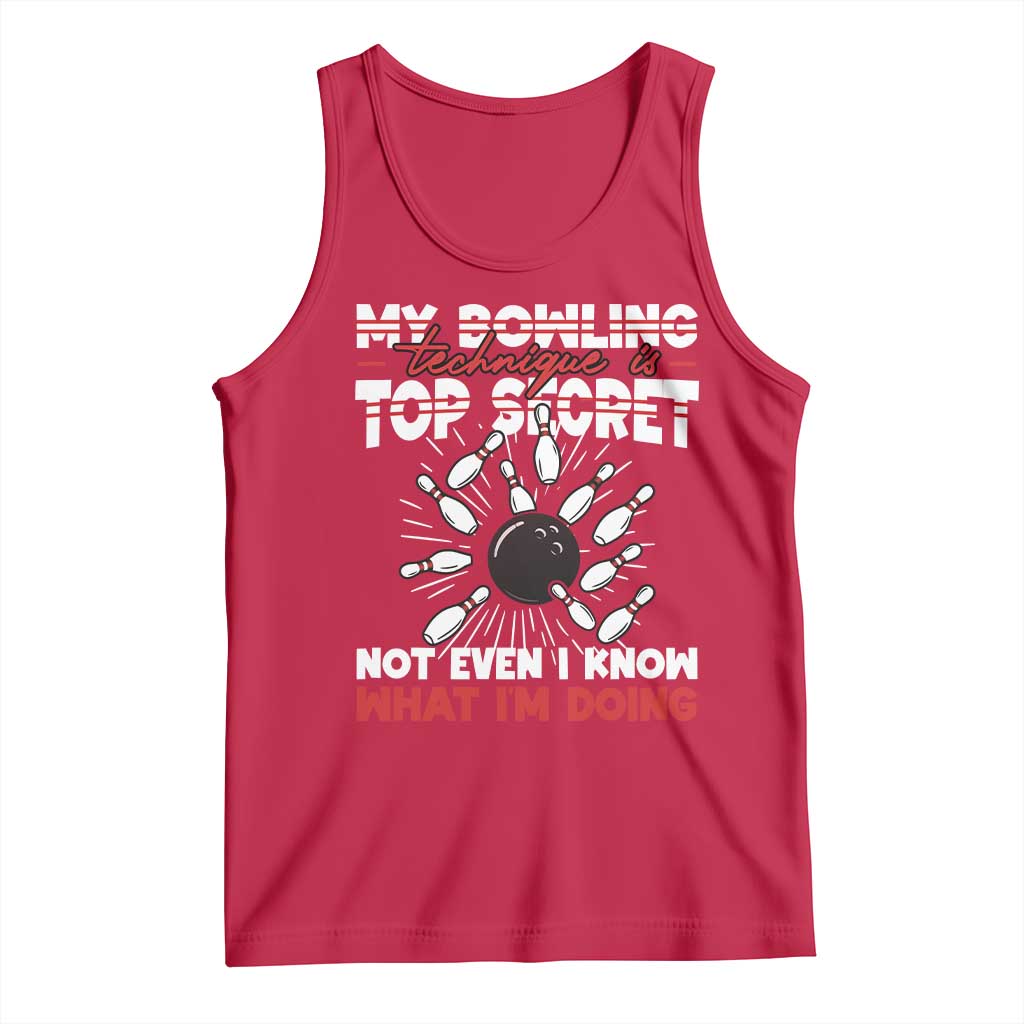My Bowling Technique Is Top Secret Tank Top Funny Bowler Gift - Wonder Print Shop