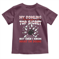 My Bowling Technique Is Top Secret Toddler T Shirt Funny Bowler Gift - Wonder Print Shop