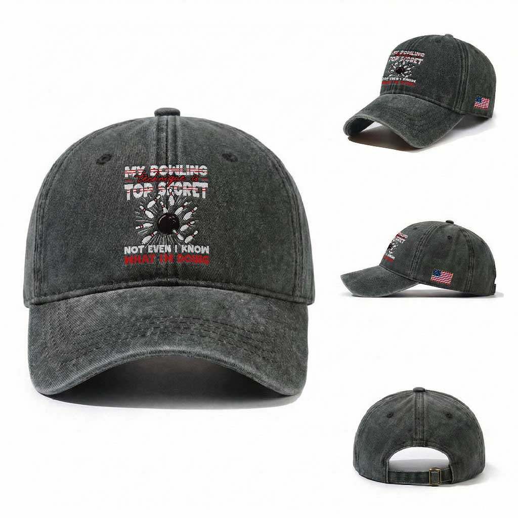 My Bowling Technique Is Top Secret Washed Cotton Baseball Cap Funny Bowler Gift