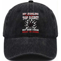 My Bowling Technique Is Top Secret Washed Cotton Baseball Cap Funny Bowler Gift