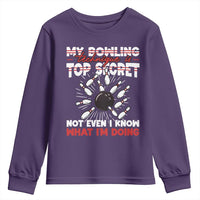 My Bowling Technique Is Top Secret Youth Sweatshirt Funny Bowler Gift - Wonder Print Shop