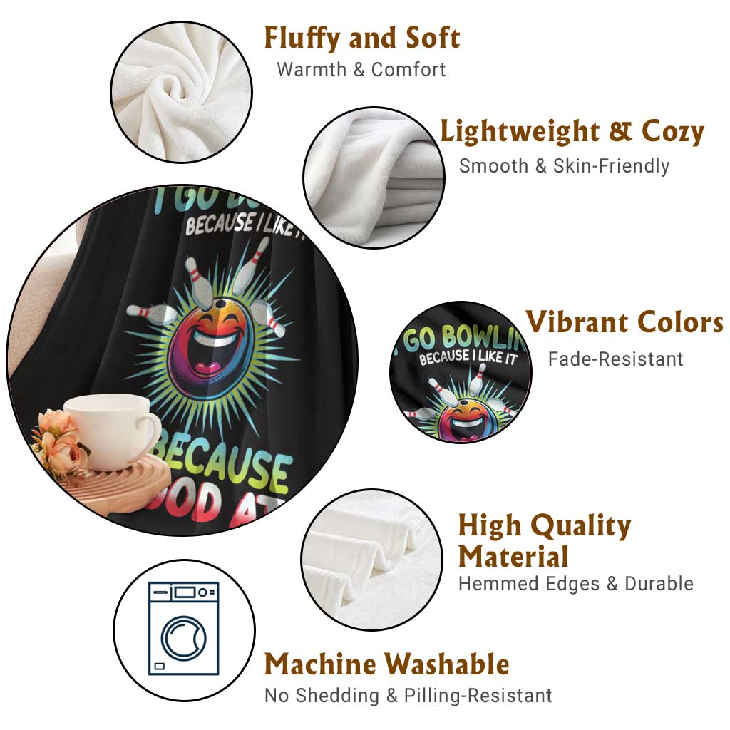 Bowling Humor Gift Throw Blanket I Go Bowling Because I Like It - Wonder Print Shop