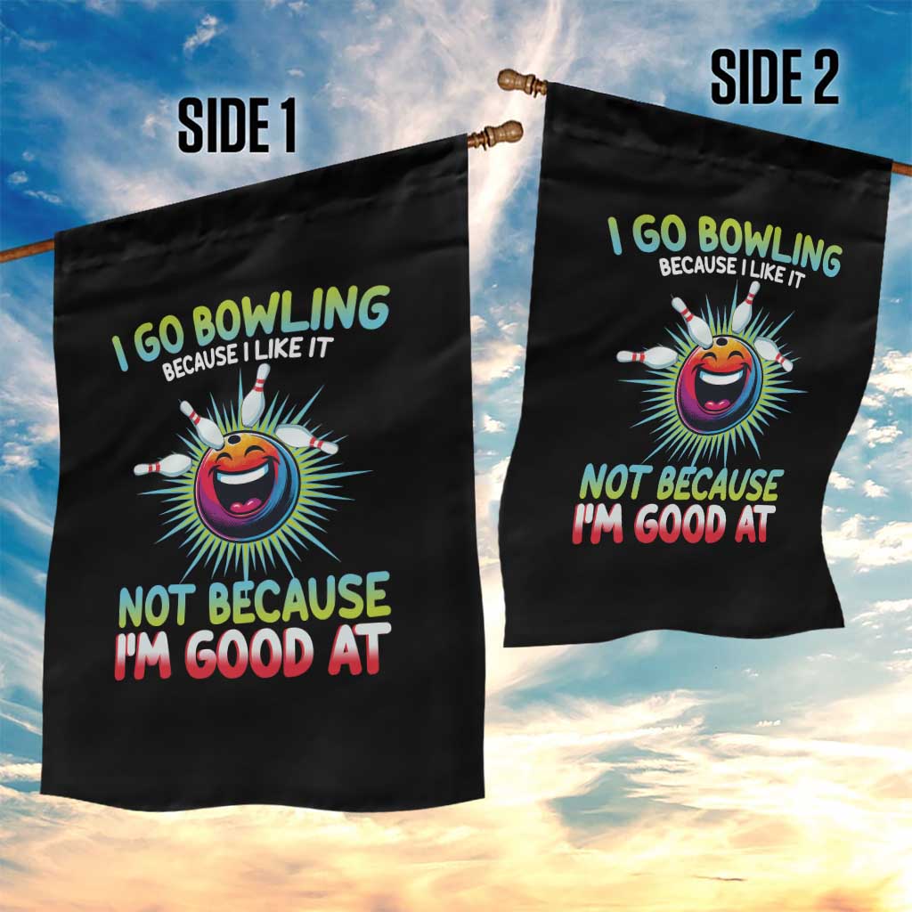 Bowling Humor Gift Garden Flag I Go Bowling Because I Like It - Wonder Print Shop