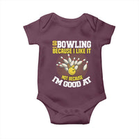 I Go Bowling Because I Like It Not Because Im Good At It Baby Onesie Funny Bowling Gift - Wonder Print Shop