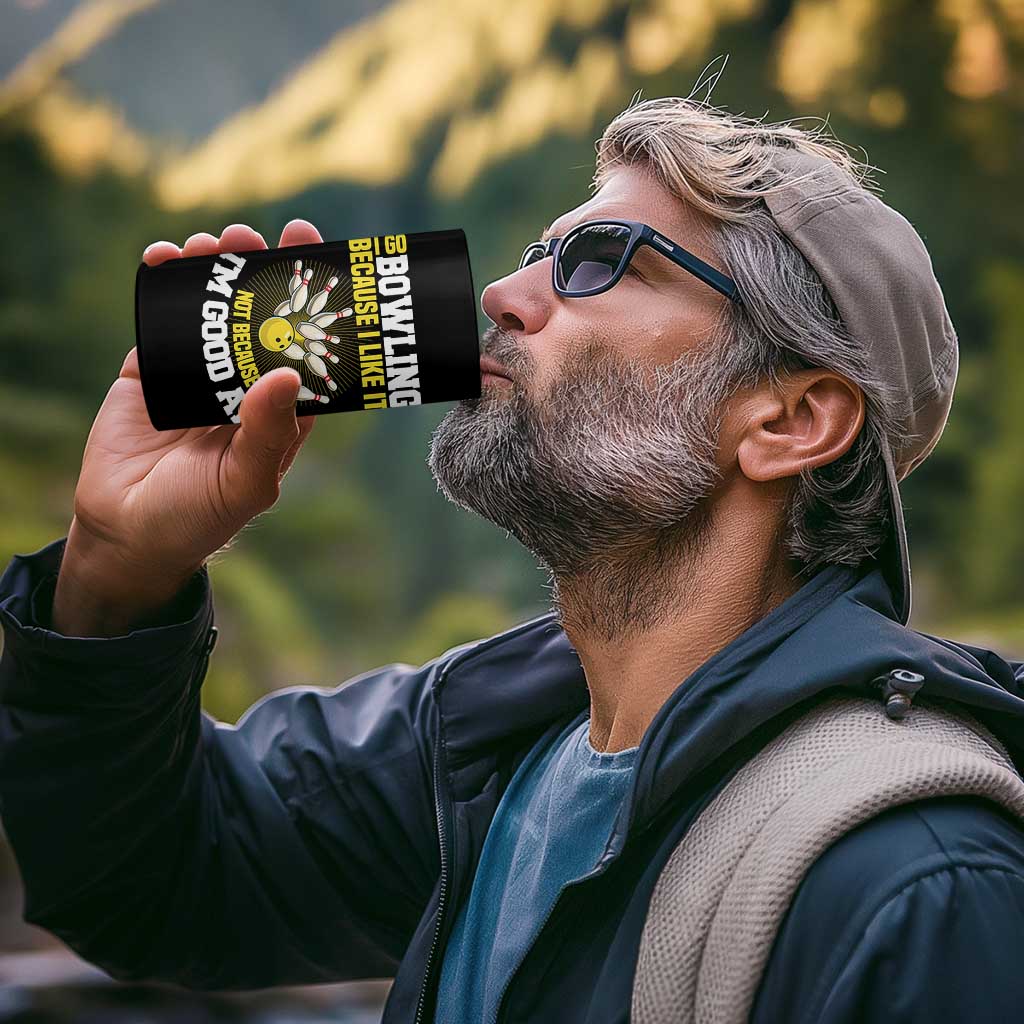 I Go Bowling Because I Like It Not Because Im Good At It 4 in 1 Can Cooler Tumbler Funny Bowling Gift - Wonder Print Shop