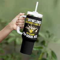 I Go Bowling Because I Like It Not Because Im Good At It Tumbler With Handle Funny Bowling Gift - Wonder Print Shop