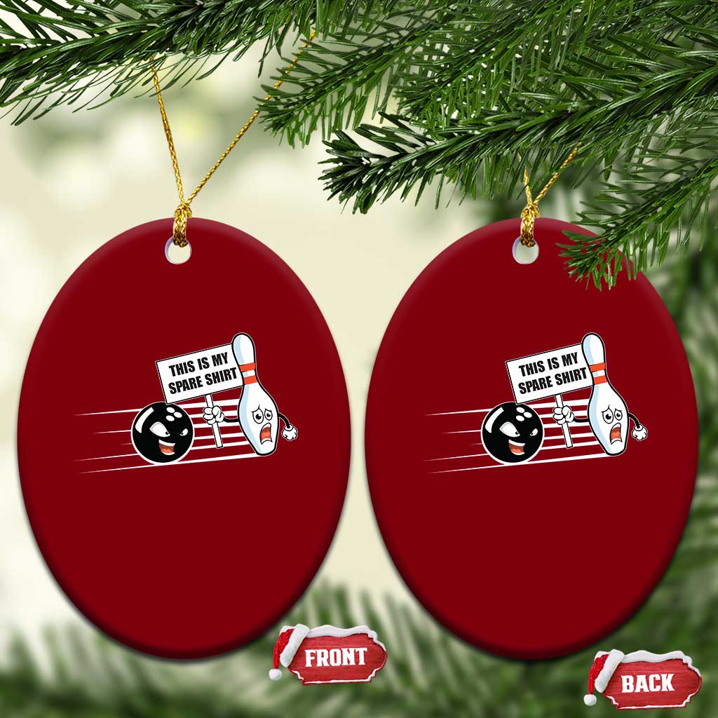 This Is My Spare Shirt Ceramic Ornament Funny Bowling Gift - Wonder Print Shop