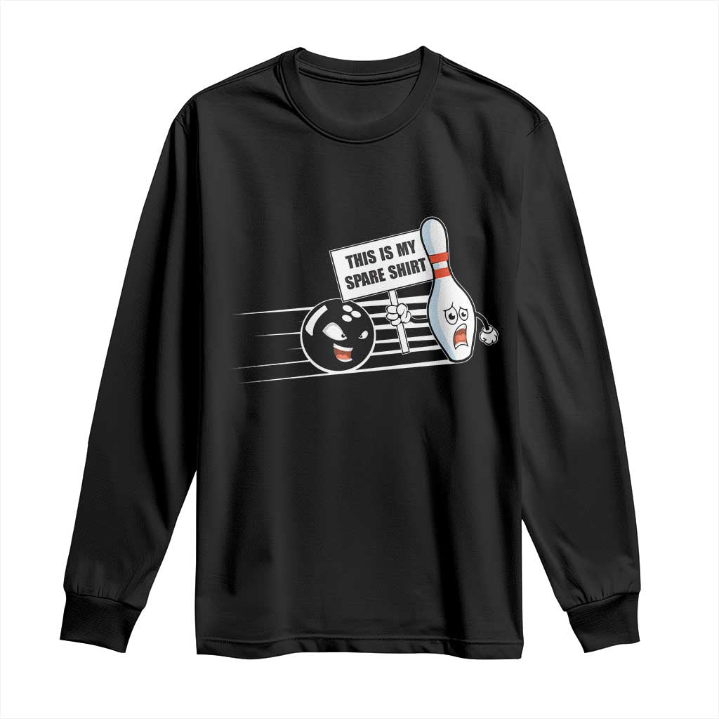 This Is My Spare Shirt Long Sleeve Shirt Funny Bowling Gift - Wonder Print Shop