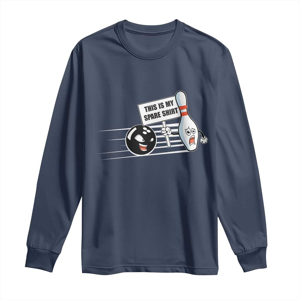 This Is My Spare Shirt Long Sleeve Shirt Funny Bowling Gift - Wonder Print Shop