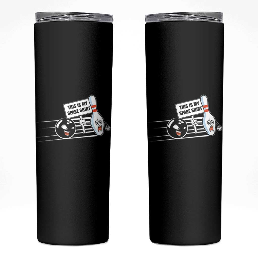 This Is My Spare Shirt Skinny Tumbler Funny Bowling Gift - Wonder Print Shop