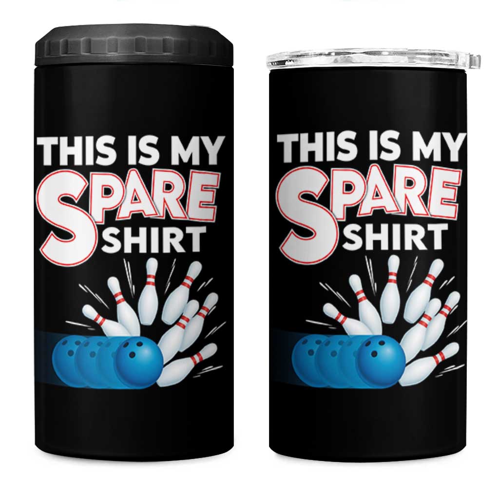 This Is My Spare Shirt 4 in 1 Can Cooler Tumbler Bowling Pun Gift - Wonder Print Shop