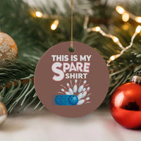 This Is My Spare Shirt Ceramic Ornament Bowling Pun Gift - Wonder Print Shop