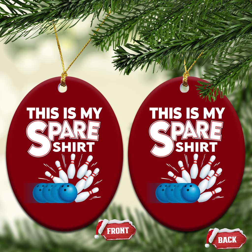 This Is My Spare Shirt Ceramic Ornament Bowling Pun Gift - Wonder Print Shop