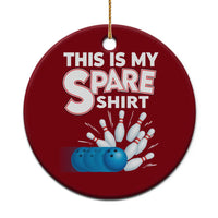 This Is My Spare Shirt Ceramic Ornament Bowling Pun Gift - Wonder Print Shop