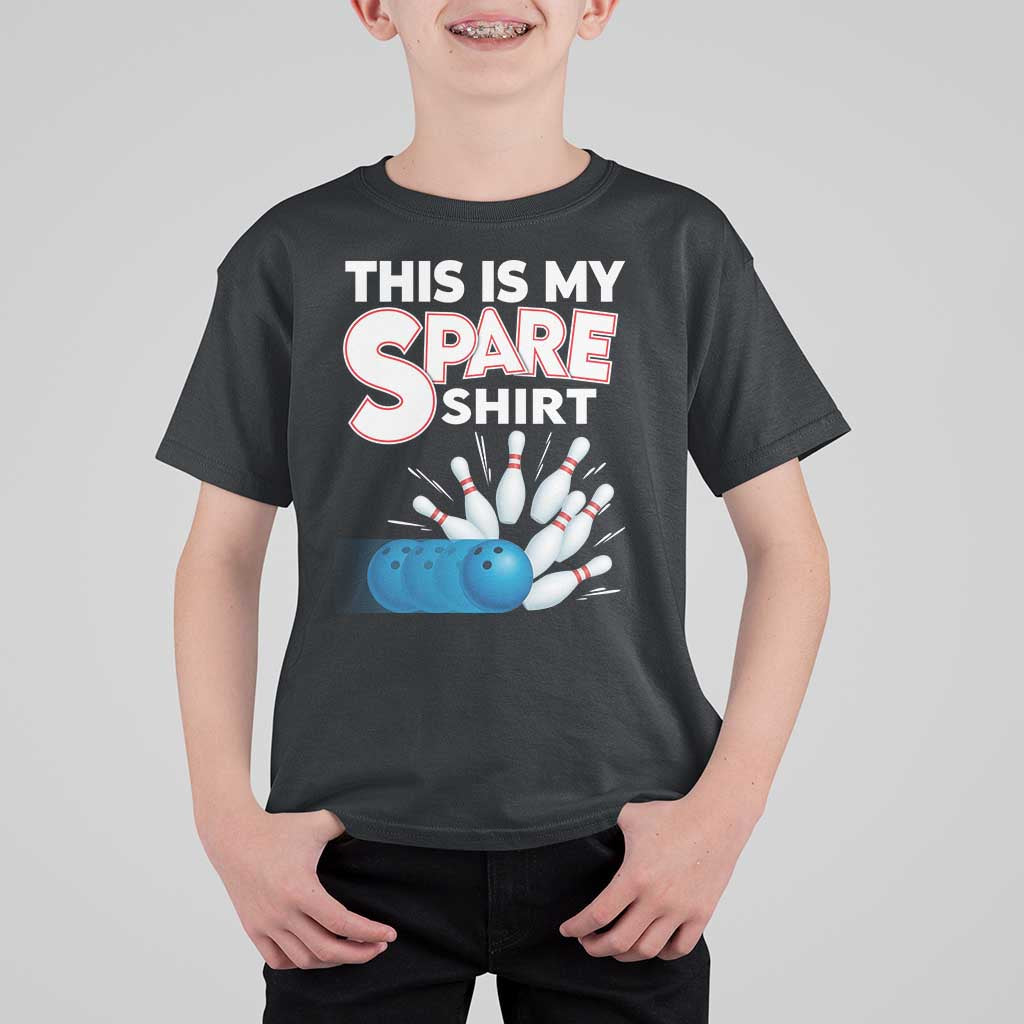 This Is My Spare Shirt T Shirt For Kid Bowling Pun Gift - Wonder Print Shop