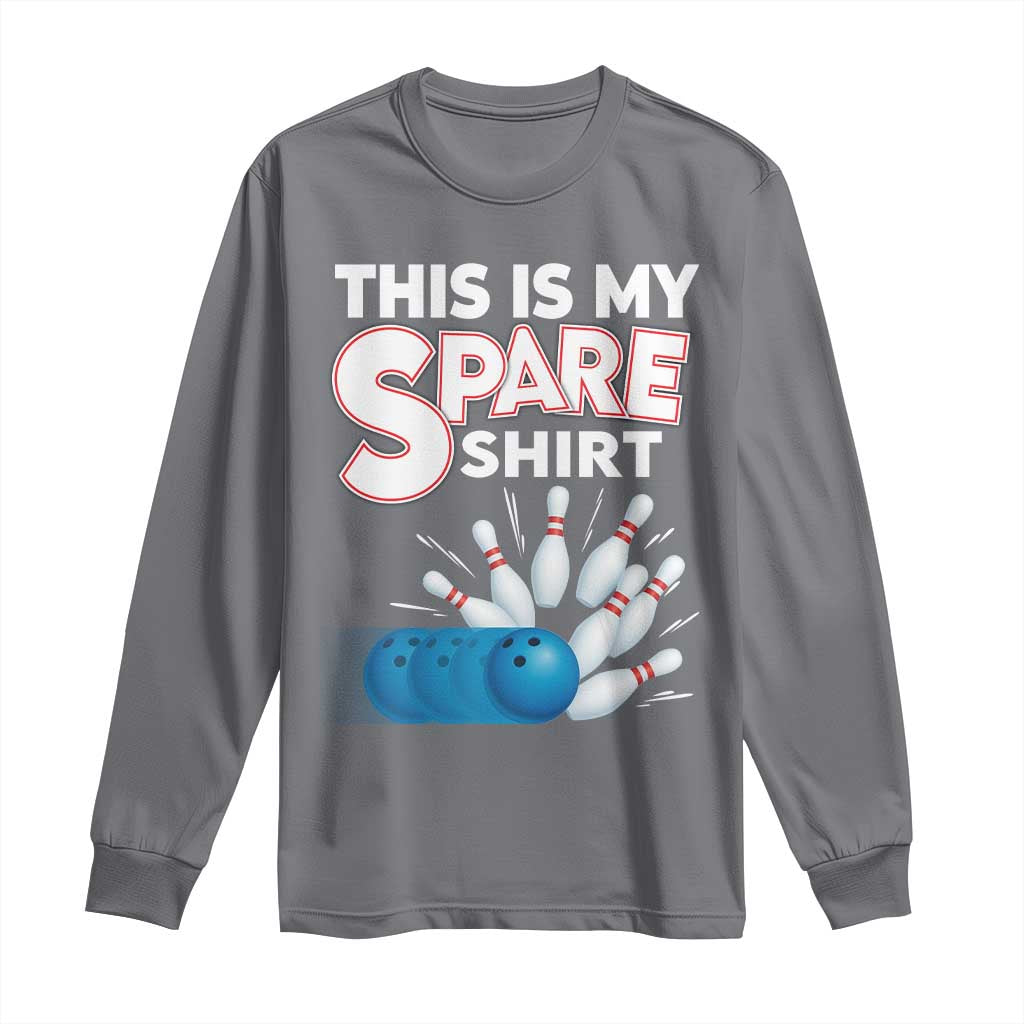 This Is My Spare Shirt Long Sleeve Shirt Bowling Pun Gift - Wonder Print Shop