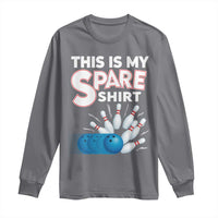 This Is My Spare Shirt Long Sleeve Shirt Bowling Pun Gift - Wonder Print Shop