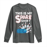 This Is My Spare Shirt Long Sleeve Shirt Bowling Pun Gift - Wonder Print Shop