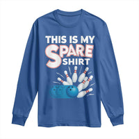 This Is My Spare Shirt Long Sleeve Shirt Bowling Pun Gift - Wonder Print Shop