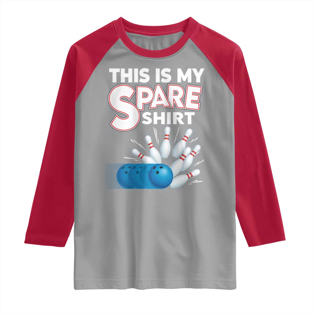 This Is My Spare Shirt Raglan Shirt Bowling Pun Gift - Wonder Print Shop