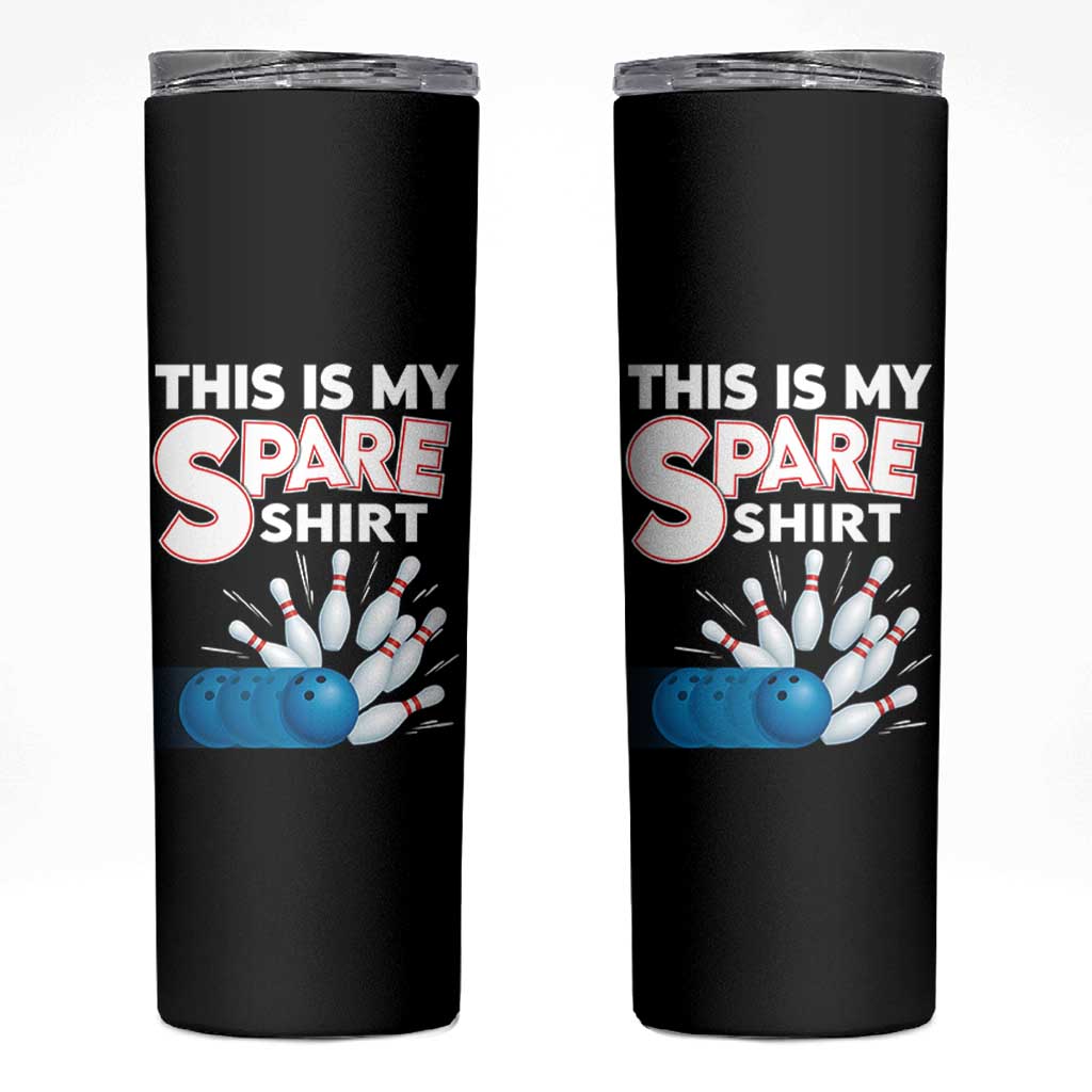 This Is My Spare Shirt Skinny Tumbler Bowling Pun Gift - Wonder Print Shop