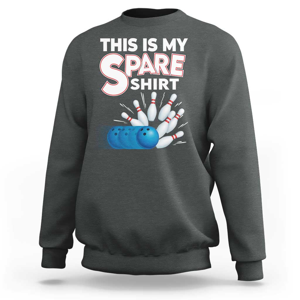 This Is My Spare Shirt Sweatshirt Bowling Pun Gift - Wonder Print Shop