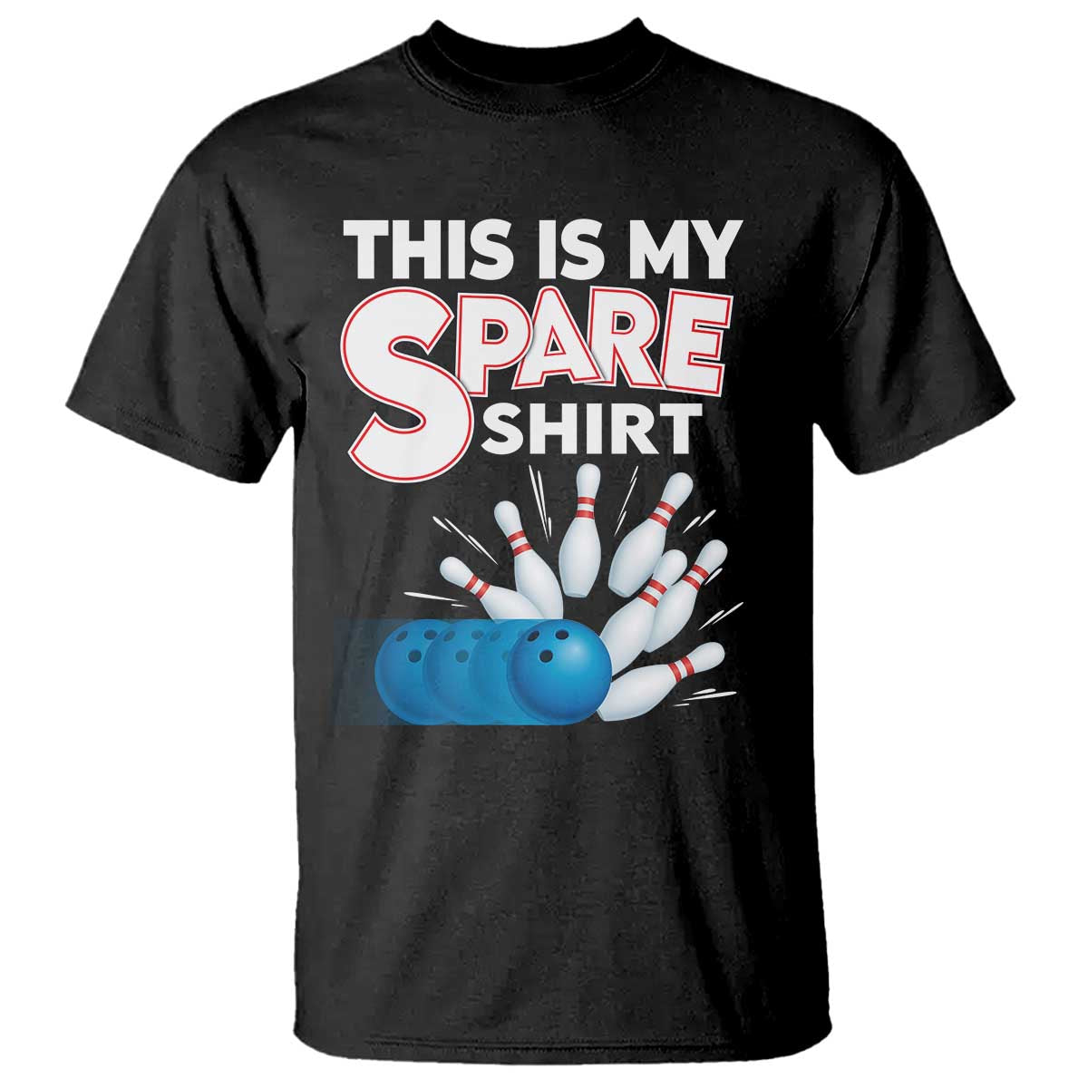 This Is My Spare Shirt T Shirt Bowling Pun Gift - Wonder Print Shop