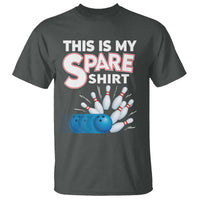 This Is My Spare Shirt T Shirt Bowling Pun Gift - Wonder Print Shop