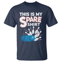 This Is My Spare Shirt T Shirt Bowling Pun Gift - Wonder Print Shop