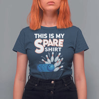 This Is My Spare Shirt T Shirt For Women Bowling Pun Gift - Wonder Print Shop