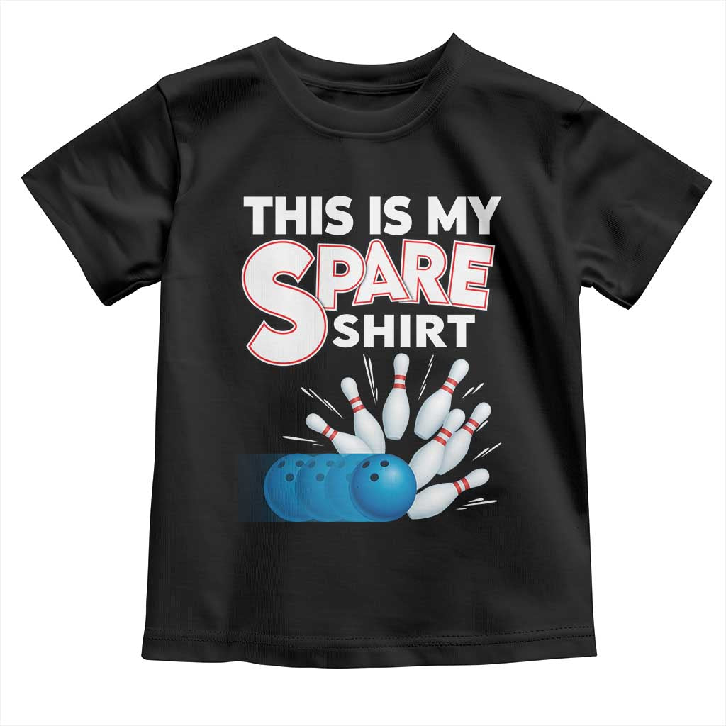 This Is My Spare Shirt Toddler T Shirt Bowling Pun Gift - Wonder Print Shop