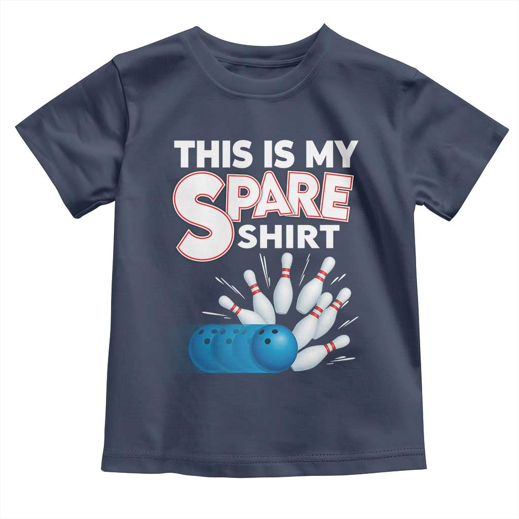 This Is My Spare Shirt Toddler T Shirt Bowling Pun Gift - Wonder Print Shop