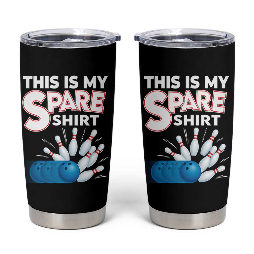 This Is My Spare Shirt Tumbler Cup Bowling Pun Gift - Wonder Print Shop