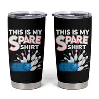 This Is My Spare Shirt Tumbler Cup Bowling Pun Gift - Wonder Print Shop